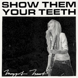 Show Them Your Teeth