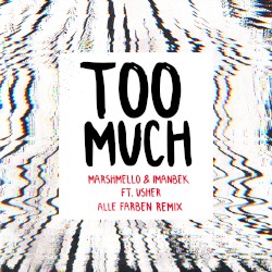 Too Much (Alle Farben remix)