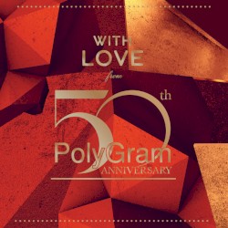 With Love From PolyGram: 50th Anniversary
