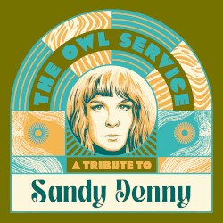 A Tribute to Sandy Denny