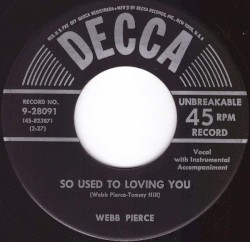 So Used to Loving You / That Heart Belongs to Me