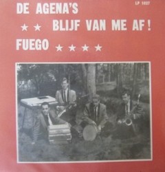 Blijf van me af! / Fuego