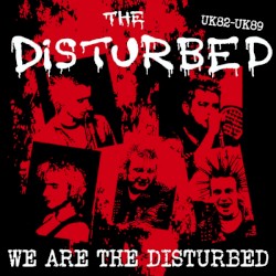 We Are The Disturbed