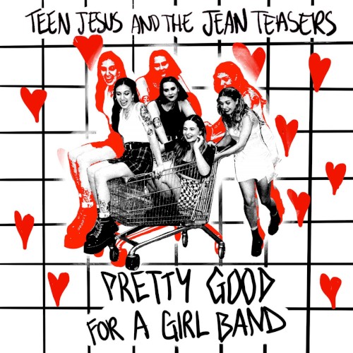 Pretty Good for a Girl Band