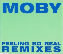 Feeling So Real Remixes