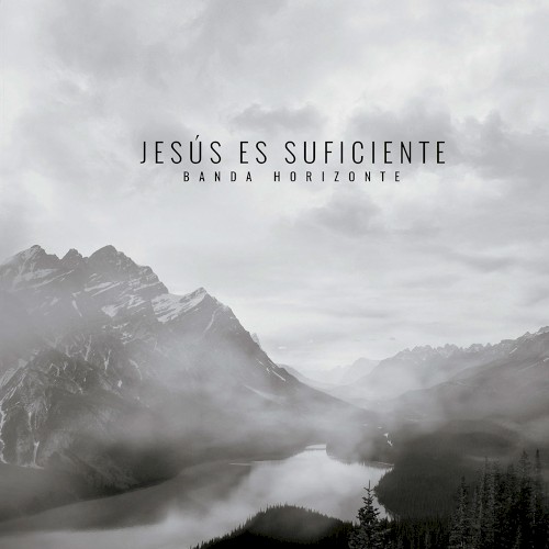 Jesús es suficiente