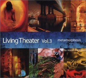 Living Theater, Vol. 3: Metamorphosis