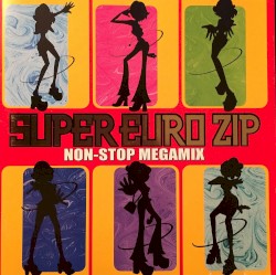 Super Euro Zip: Non‐Stop Megamix