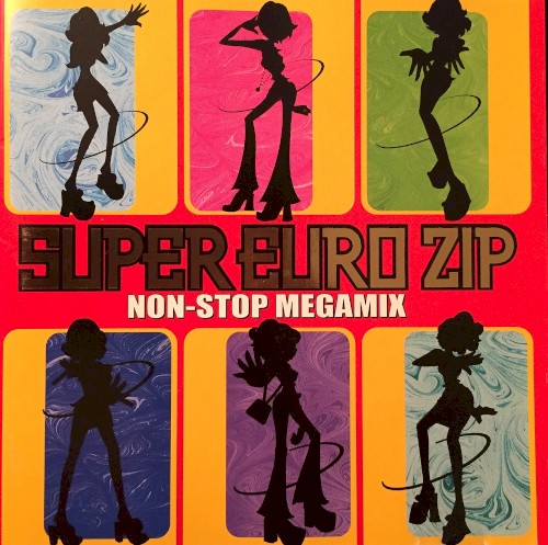 Super Euro Zip: Non‐Stop Megamix