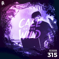 2020-09-09: 315 – Monstercat: Call of the Wild (MUZZ – Artist Commentary)