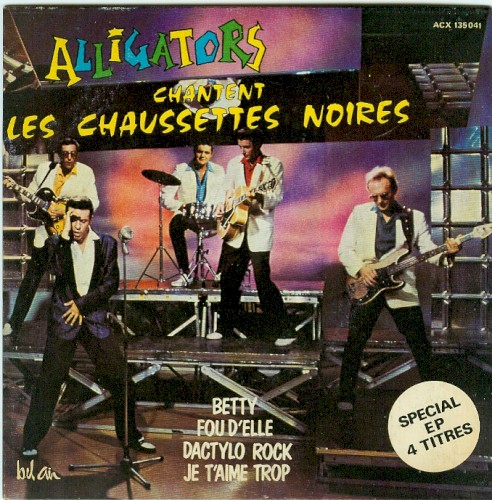 Les Alligators chantent Les Chaussettes Noires