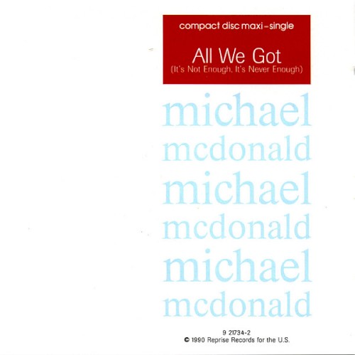 All We Got (It's Not Enough, It's Never Enough)