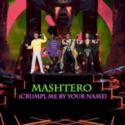Mashtero (Crumpl Me By Your Name)