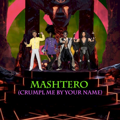 Mashtero (Crumpl Me By Your Name)