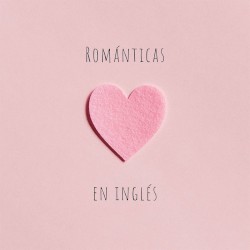 Románticas en Inglés