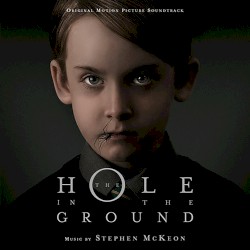 The Hole In The Ground: Original Motion Picture Soundtrack