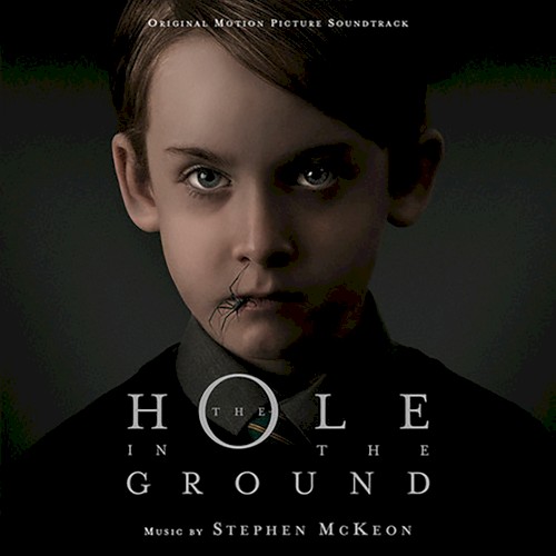 The Hole In The Ground: Original Motion Picture Soundtrack