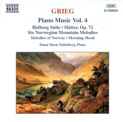 Piano Music, Volume 4: Piano Music, Volume 4: Holberg Suite / Slåtter, op. 72 / Six Norwegian Mountain Melodies / Melodies of Norway / Morning Mood