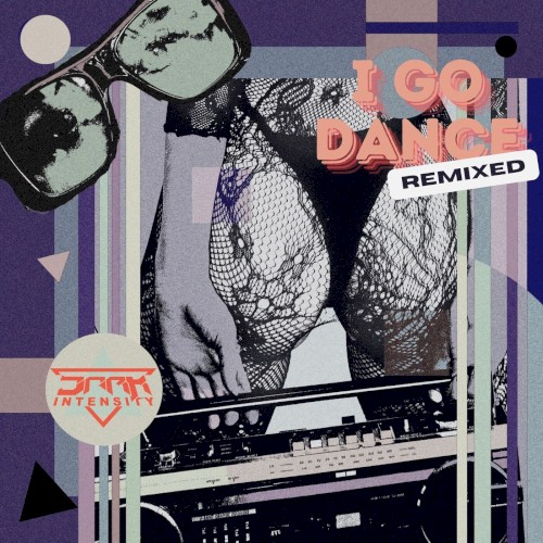 I Go Dance (Dark Intensity remix)
