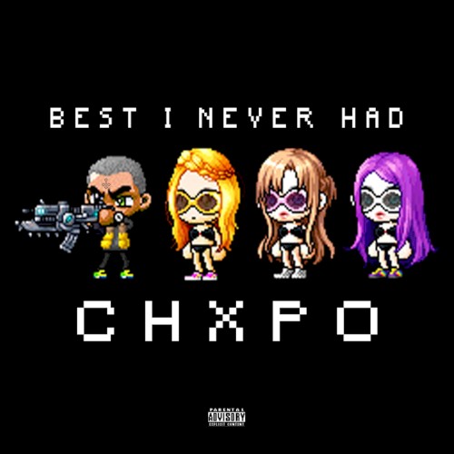 Best I Never Had