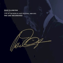 Live at the Berlin Jazz Festival 1969–1973