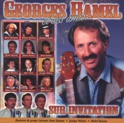 Georges Hamel et ses amis – sur invitation