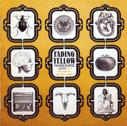 Fading Yellow, Volume Eleven: A Palette of US 60s Pop‐Sike and Other Delights