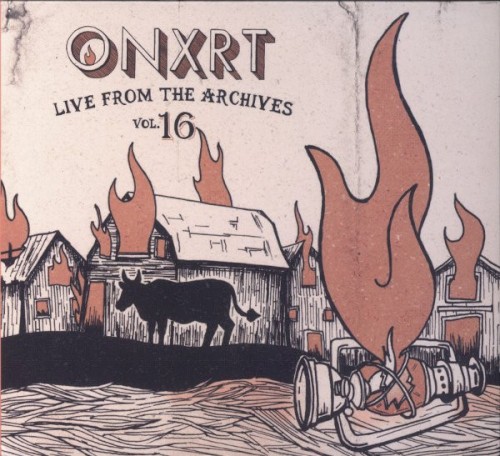 ONXRT: Live From the Archives, Volume 16