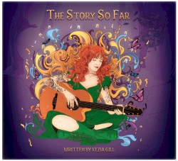 The Story So Far