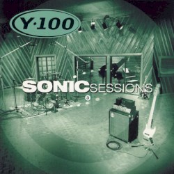 Y-100: Sonic Sessions, Volume 3