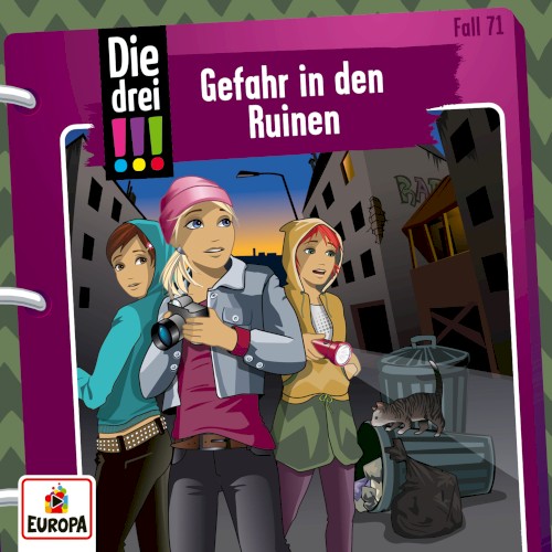 Die drei !!! Fall 71: Gefahr in den Ruinen