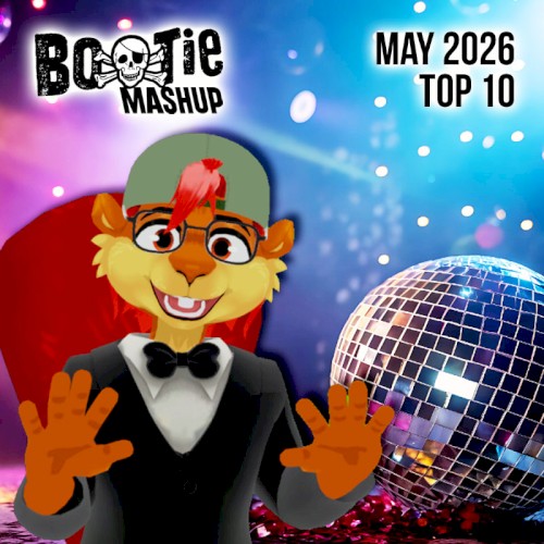 Bootie Mashup Top 10 – May 2026
