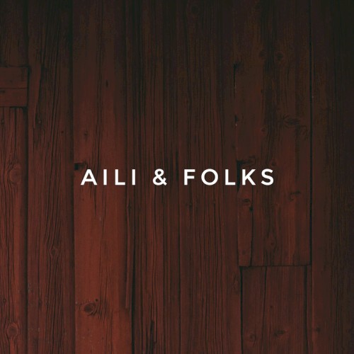 Aili & Folks