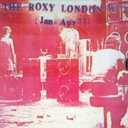 The Roxy London WC2 (Jan–Apr 77)