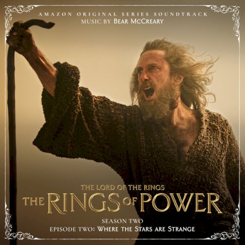 The Lord of the Rings: The Rings of Power (Season Two, Episode Two: Where The Stars Are Strange - Amazon Original Series Soundtrack)