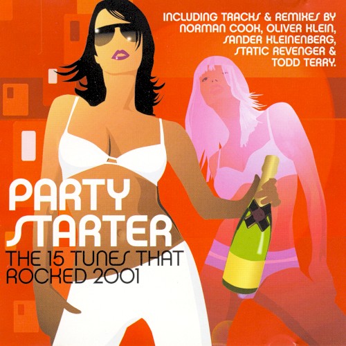 Party Starter: 15 Tunes That Rocked 2001