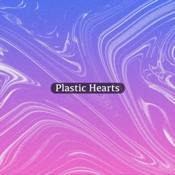 Plastic Hearts