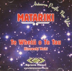 Matariki Te Whetu o te Tau