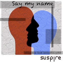 Say My Name (acoustic)