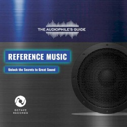 The Audiophile's Guide - Reference Music