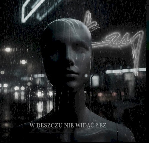 W Deszczu Nie Widać Łez