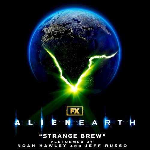 Strange Brew (From "Alien: Earth")