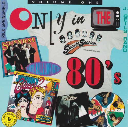 Only in the 80's, Volume One