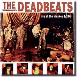 The Deadbeats Live at the Whiskey 1978