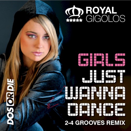 Girls Just Wanna Dance