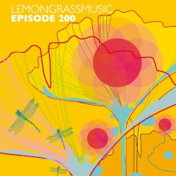 Lemongrassmusic Episode 200 (The Best of 2012 - 2015)