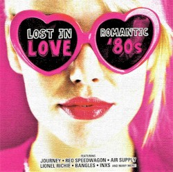 Lost in Love: Romantic 80’s