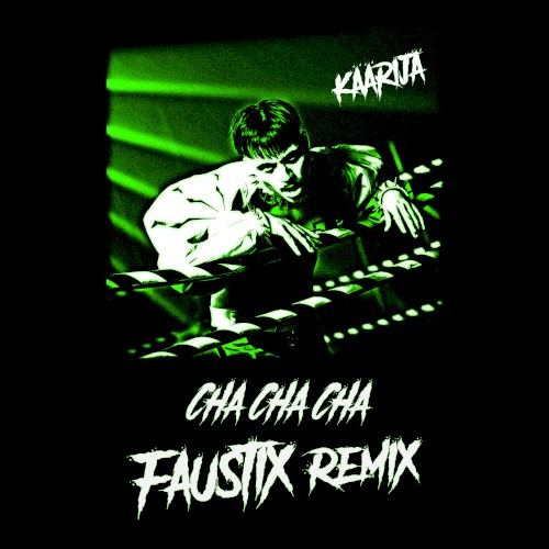 Cha Cha Cha (Faustix remix)