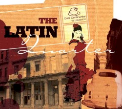 Café Continental: The Latin Quarter