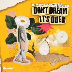 Don't Dream It's Over